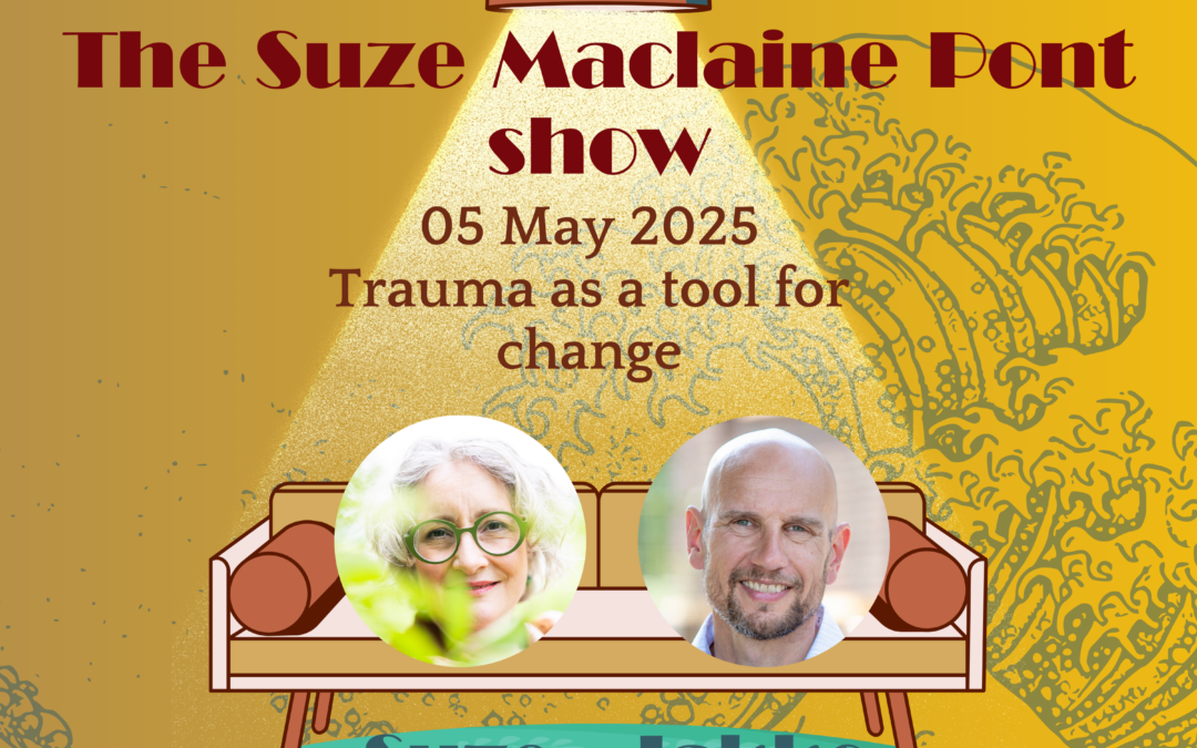 5 May 2025 – Trauma as a Tool for Change